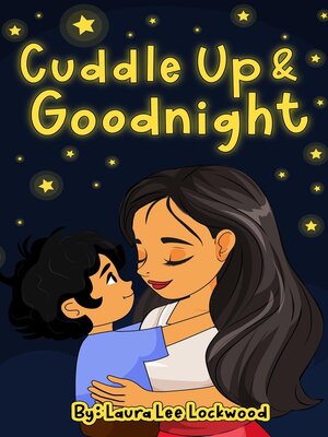 cover image of Cuddle Up & Goodnight